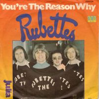 Single7  The Rubettes  -- You`re the reason why